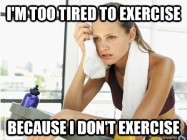 too tired to exercise