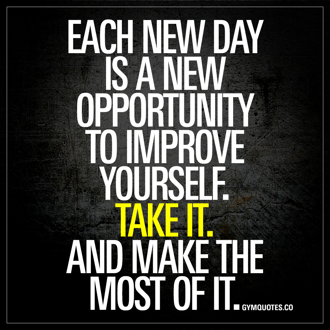 each day opportinuty